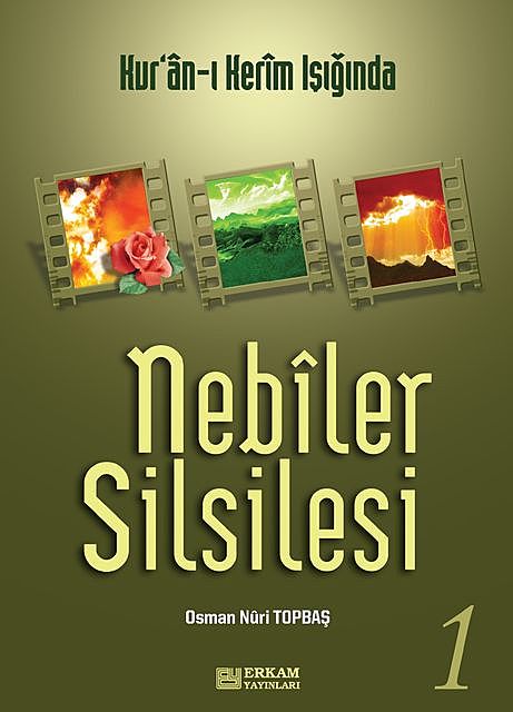 Nebiler Silsilesi – 1, Osman Nuri Topbaş