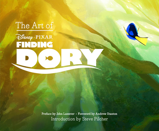 The Art of Finding Dory, John Lasseter, Andrew Stanton, Steve Pilcher