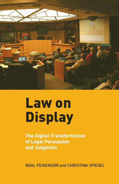 Law on Display, Christina Spiesel, Neal Feigenson