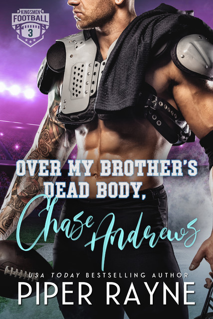 Over My Brother's Dead Body, Chase Andrews, Piper Rayne