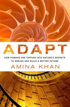 Adapt, Amina Khan