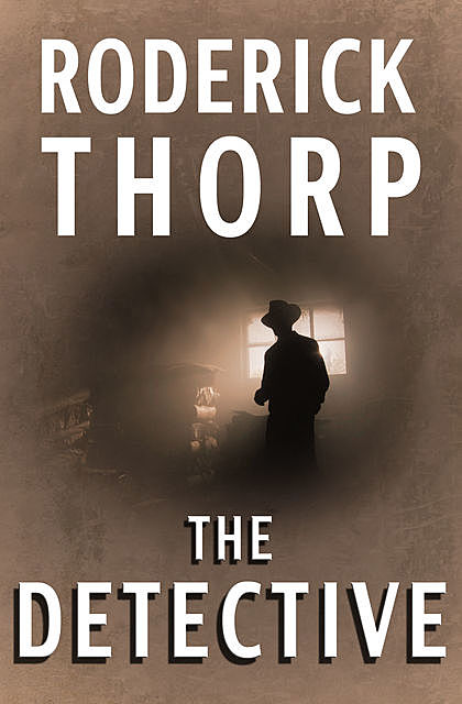 The Detective, Roderick Thorp