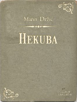 Hekuba, Marin Držić