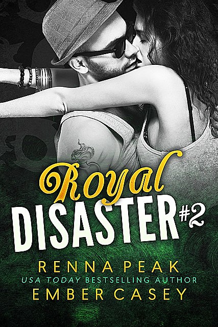 Royal Disaster 2, Ember Casey, Renna Peak