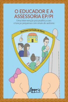 O Educador e a Assessoria EP/PI, Dorisnei Jornada da Rosa