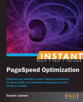 Instant PageSpeed Optimization, Sanjeev Jaiswal