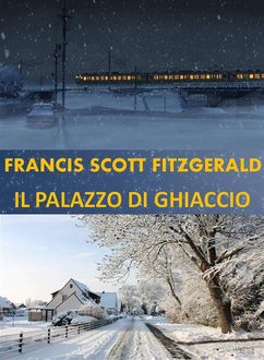 Il palazzo di ghiaccio, Francis Scott Fitzgerald, VIVIANA DE CECCO