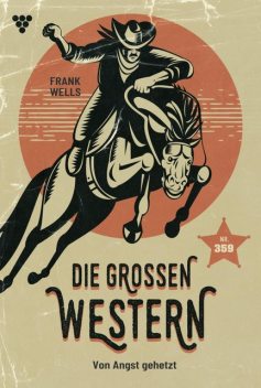 Von Angst gehetzt, Frank Wells
