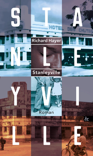 Stanleyville, Richard Hayer