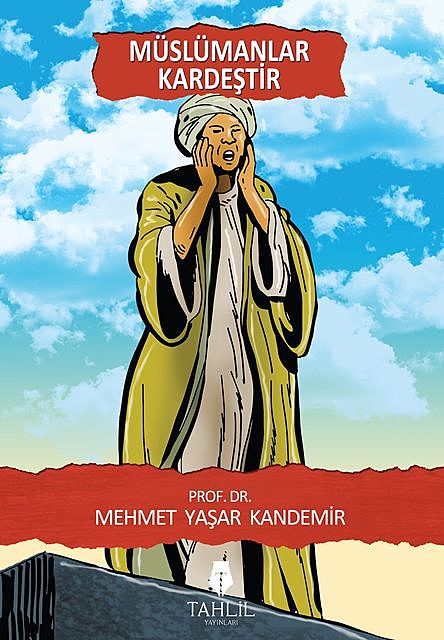 Müslümanlar Kardeştir, Mehmet Yaşar Kandemir