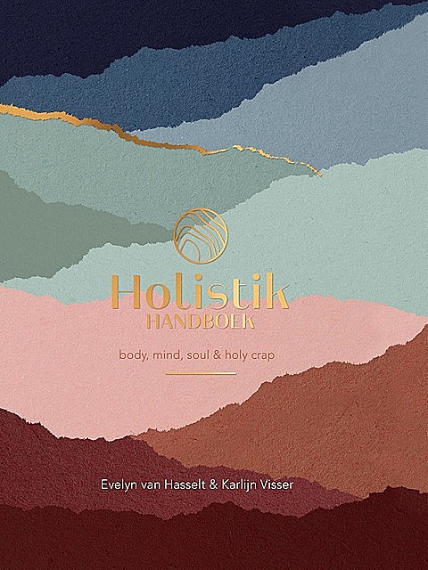 Holistik Handboek, Evelyn van Hasselt, Karlijn Visser