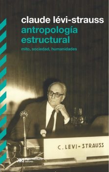 Antropología estructural, Claude Lévi-Strauss