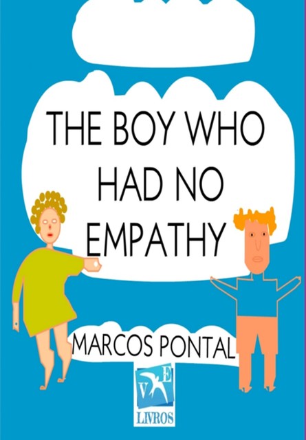 The Boy Who Had No Empathy, Marcos Pontal