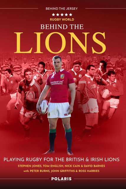 Behind the Lions, Stephen Jones, Nick Cain, David Barnes, Tom English