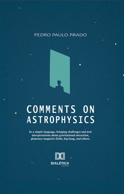 Comments on Astrophysics, Pedro Paulo Prado