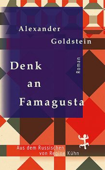 Denk an Famagusta, Alexander Goldstein