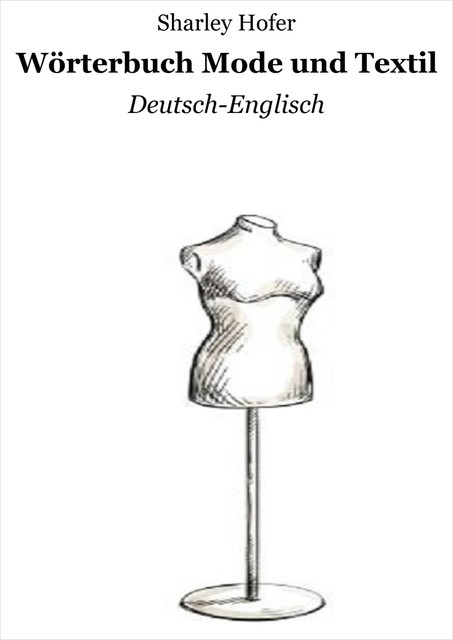 Wörterbuch Mode und Textil, Sharley Hofer