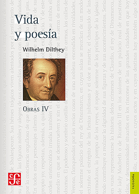 Obras IV. Vida y poesía, Wilhelm Dilthey