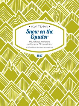 Snow on the Equator, Jim Perrin, H.W.Tilman