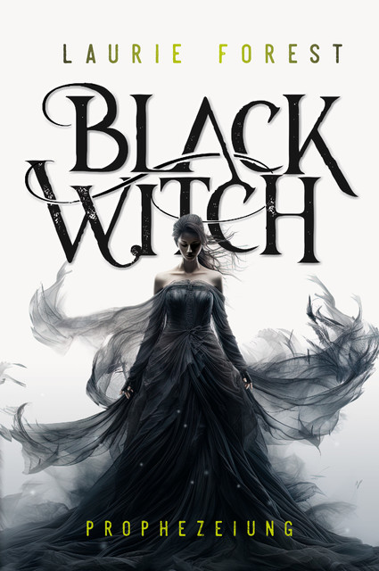 Black Witch, Laurie Forest