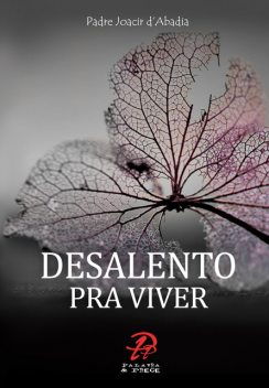 Desalento pra viver, Joacir d'abadia