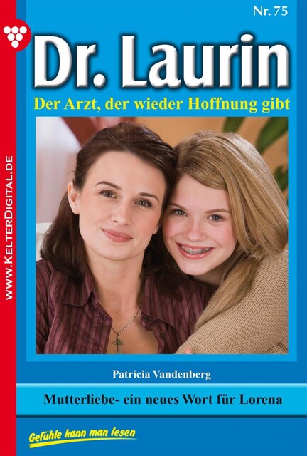 Dr. Laurin Classic 75 – Arztroman, Patricia Vandenberg