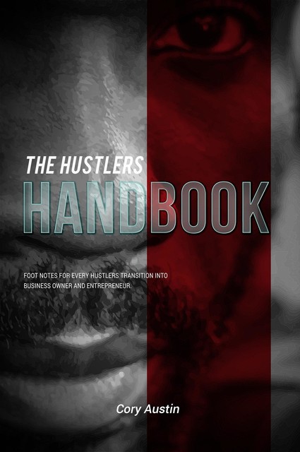 The Hustler's Handbook, Cory Austin