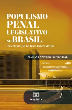 Populismo Penal Legislativo no Brasil, Mariana Azevedo Couto Vidal