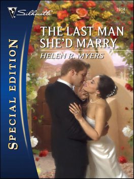 The Last Man She'd Marry, Helen R. Myers