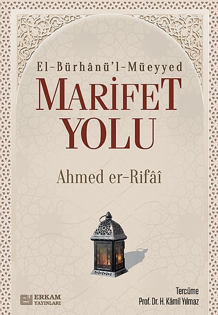 Marifet Yolu, Ahmed Er-Rıfai