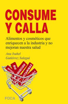 ¡Consume y calla, Ana Isabel Gutiérrez Salegui