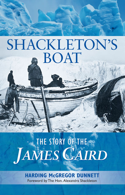 Shackleton's Boat: The Story of the James Caird, Harding McGregor Dunnett