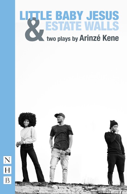 Little Baby Jesus & Estate Walls, Arinzé Kene