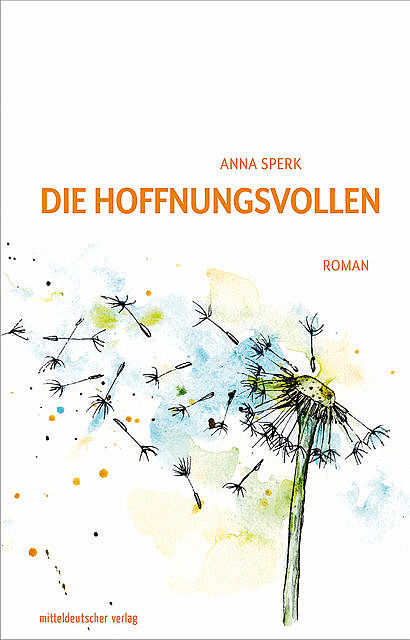 Die Hoffnungsvollen, Anna Sperk