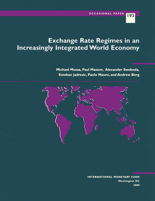 Exchange Rate Regimes in an Increasingly Integrated World Economy, Andrew Berg