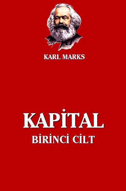 Kapital, Cilt: I, Karl Marx