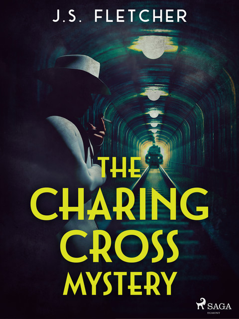 The Charing Cross Mystery, J.S.Fletcher