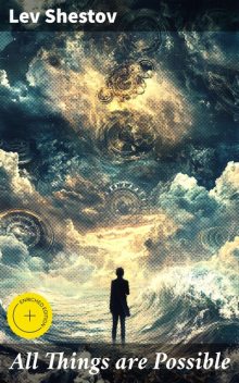 All Things are Possible, Lev Shestov