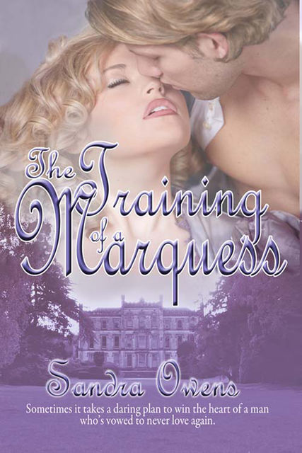 The Training of a Marquess, Sandra Owens
