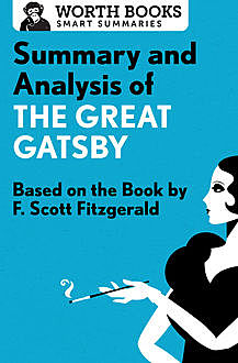 Summary and Analysis of The Great Gatsby, Worth Books