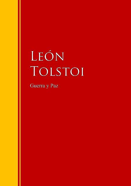 Guerra y Paz, León Tolstoi
