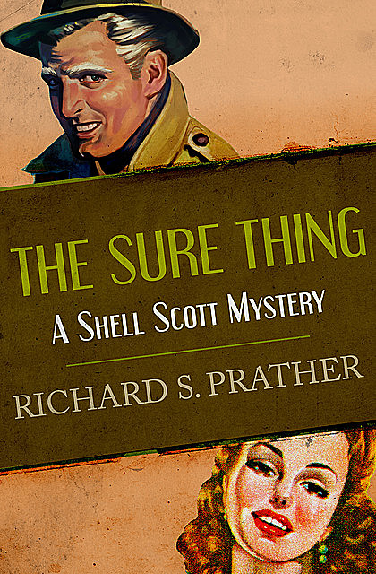 The Sure Thing, Richard S Prather