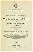 The immigration offices and statistics from 1857 to 1903, Argentina. Ministerio de Agricultura