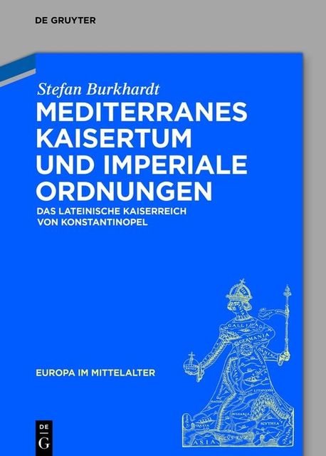 Mediterranes Kaisertum und imperiale Ordnungen, Stefan Burkhardt