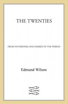 The Twenties, Edmund Wilson