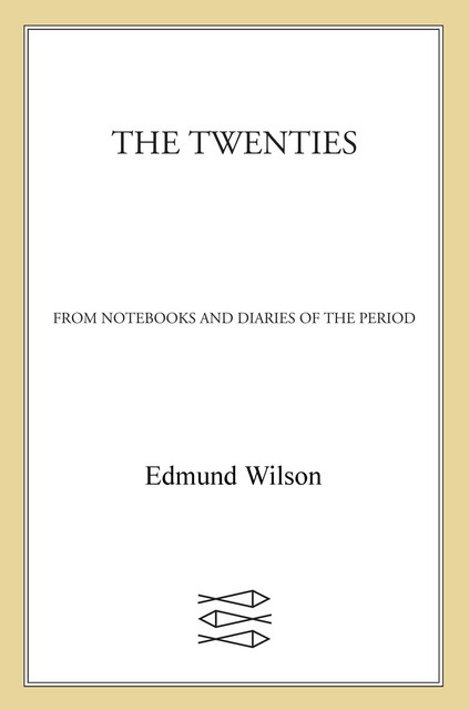 The Twenties, Edmund Wilson