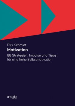 Motivation, Dirk Schmidt, Willy Walinsky