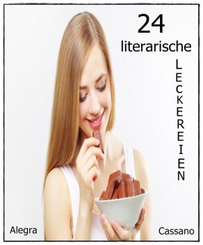 24 literarische Leckereien, Alegra Cassano
