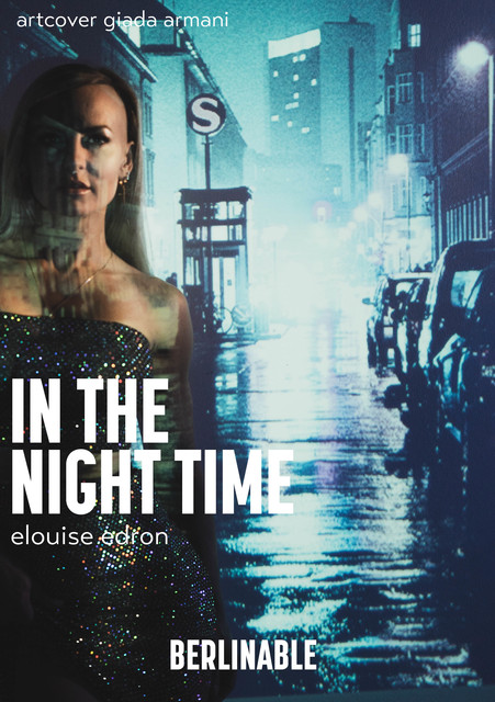 In The Night Time, Elouise Edron