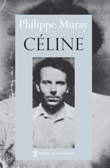 Céline, Philippe Muray